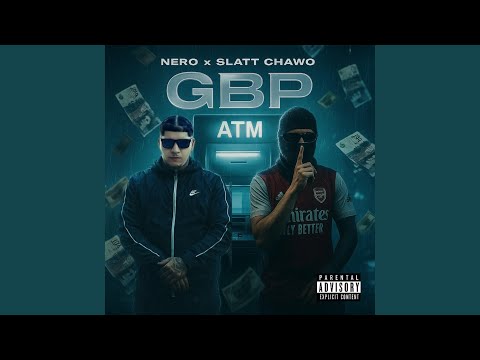 GBP (feat. Slatt Chawo)