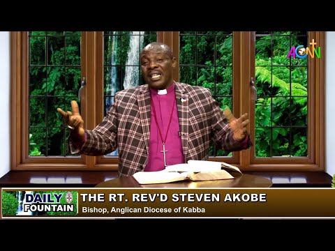 DAILY FOUNTAIN DEVOTIONAL FOR MARCH 2020 - THE RT. REV'D STEVEN AKOBE