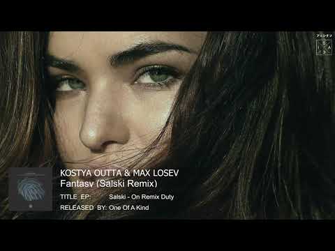 Kostya Outta & Max Losev - Fantasy (Salski Remix)