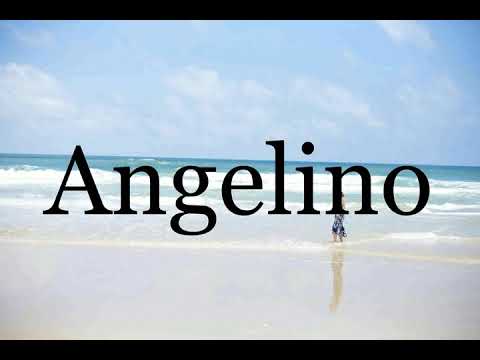 How To Pronounce Angelino🌈🌈🌈🌈🌈🌈Pronunciation Of Angelino