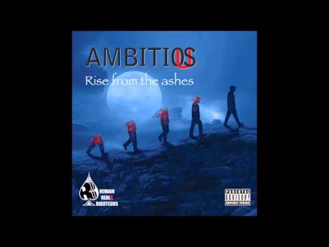 Ambitious - RemainRealXRighteous Ft Ed Bellamy, J Cari