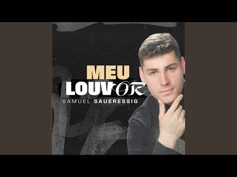 Samuel Saueressig- Meu Louvor