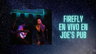 Sweet Electra-Firefly en vivo en Joe&#39;s Pub