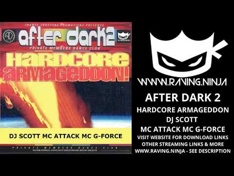 After Dark 2 1999 Hardcore Armageddon Dj Scott Mc Attack Mc G Force Mc Lunatic WWW.RAVING.NINJA rave