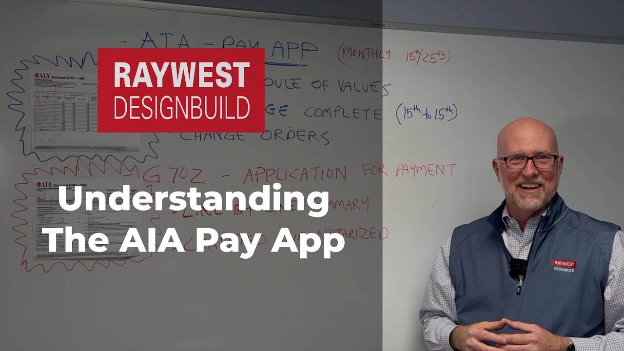 Understanding the AIA Application for Payment (Pay App) | RAYWEST DESIGNBUILD