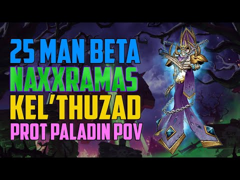 25 man Kel'thuzad Prot Paladin POV - WotLK Classic Beta