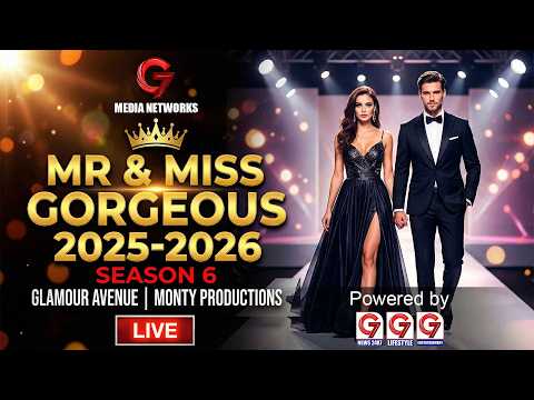 🔴LIVE : Mr & Miss Gorgeous 2025-2026 | Season 6 | Glamour Avenue | Monty Productions | Grand Finale