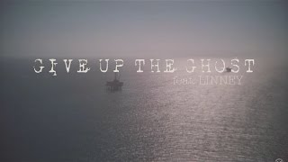 Give Up The Ghost - Anchor + Bell feat. Linney