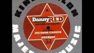 Danny Red  - Overjoy + Joyfull Dub (King Shiloh 12