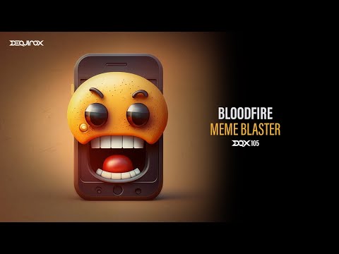 [DQX105] Bloodfire - Meme Blaster