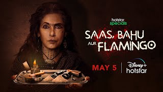 Hotstar Specials Saas Bahu Aur Flamingo | All Episodes 5th May | DisneyPlus Hotstar