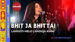 Download lagu @HadiqaKiani | Bhit Ja Bhittai | Live at Lahooti Melo 2025, Larkano mp3 Download lagu @HadiqaKiani | Bhit Ja Bhittai | Live at Lahooti Melo 2025, Larkano mp3