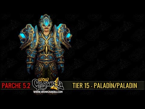 Mists of Pandaria Tier 15 - Paladín/Paladin