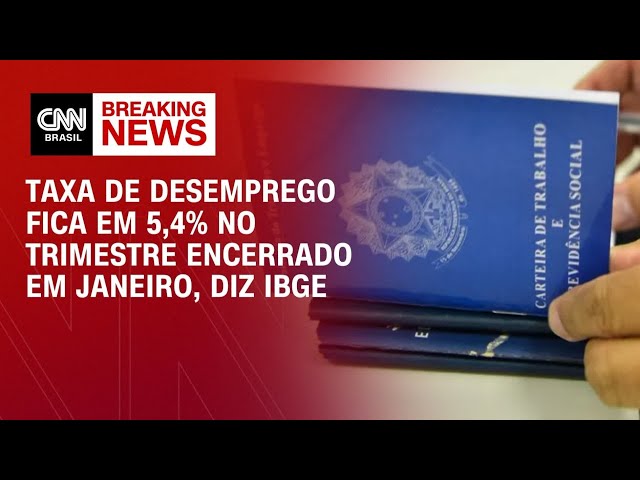 Taxa de desemprego fica em 5,4% no trimestre encerrado em janeiro, diz IBGE
