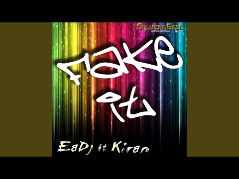 Fake It (Radio Edit) (feat. Kiran)