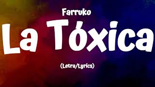 Farruko - La Tóxica (Lyrics/Letra)