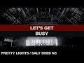 1- LET'S GET BUSY - N3 - The Salt Shed - Pretty Lights Live - Chicago, IL - 🎛️ Remastered Audio