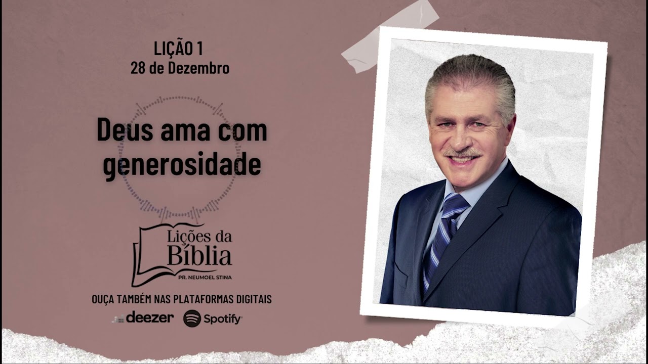 Deus ama com generosidade - Sábado, 28 de Dezembro | Lições da Bíblia com Pr Stina