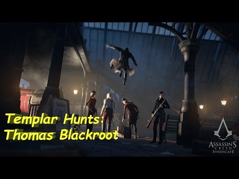 Assassin's Creed Syndicate Side Quest -  Templar Hunts Thomas Blackroot