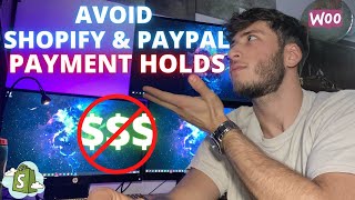 How to Avoid Payment Holds from Shopify & PayPal (2021 Method)