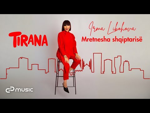 Irma Libohova - Mretnesha shqiptarisë (Official Video)