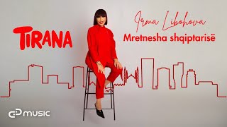 Irma Libohova - Mretnesha Shqiptarisë