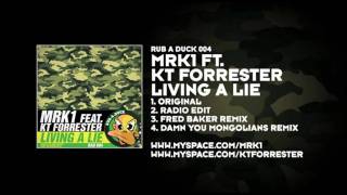 MRK1 featuring KT Forrester - Living a Lie