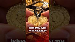 Yatırım Yapacaklar Dikkat! İkinci Baskı Altın Nasıl Anlaşılır?