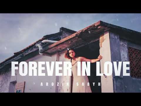 Arozin Sabyh - Forever In Love