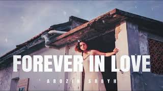 Download lagu Arozin Sabyh - Forever In Love mp3