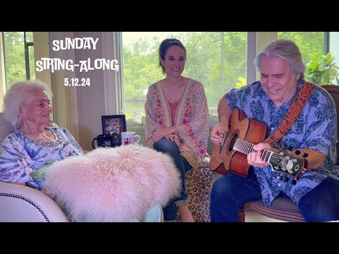 Sunday String-Along, 5.12.24 (“Mother’s Day with Mom”)
