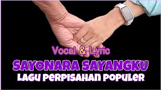 Download lagu SAYONARA SAYANGKU (Lirik dan Lagu Perpisahan Sekolah Viral) mp3