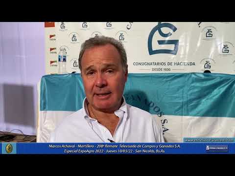 10-03-22 - Marcos Achaval - Martillero - Remate Televisado de Campos y Ganados S.A. - ExpoAgro