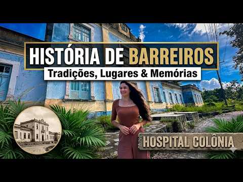 História de Barreiros (PE): Tradições, Lugares e Memórias - Hospital Colônia