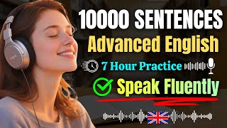 🔥 10,000 Advanced English Sentences | Speak Fluently in 7 Hours