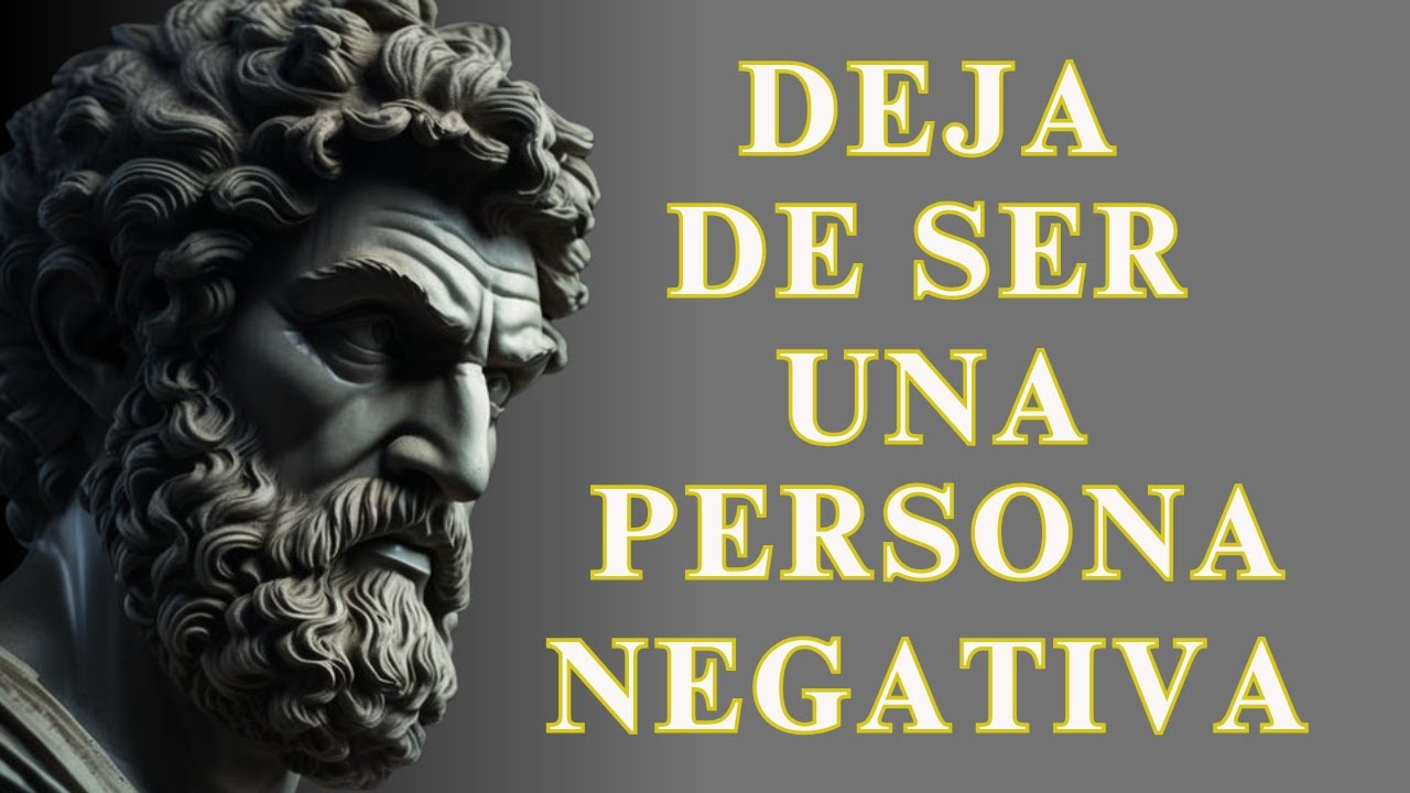 ¿ESTÁS EN UN ESTADO NEGATIVO? Como SALIR de el en 7 Días | ESTOICISMO