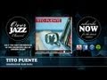 Tito Puente - Bambaram Bam Bam (1955)
