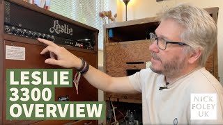 Video thumbnail for Nick Foley UK -  Leslie 3300 Overview by Nick Foley UK - Hammond for Hire