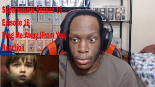 Supernatural Season 15 Episode 16 Drag Me Away( From You) Reaction