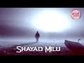 Alvida Rehna Tu Khus Sada New Sad Status
