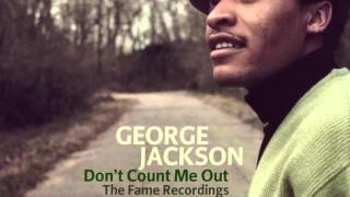 George Jackson - I Can't Love Without You