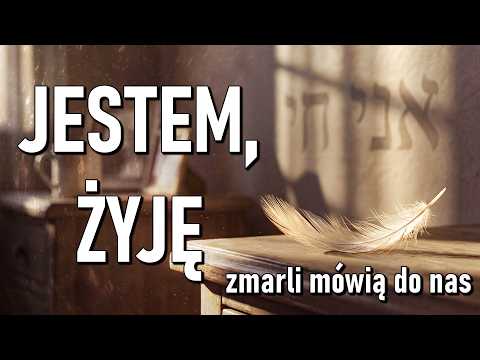 Jestem, żyję. Zmarli mówią do nas || Mówią Świadkowie - Odc. 103