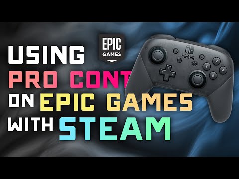 How to Add Epic Games to Steam and Play with a Pro Controller - Step-by-Step Guide!