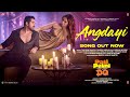 ANGDAYI Song PATI PATNI AUR WOH DO Ayushmann K Rakul P Tanishk Faheem Arslan Zahrah