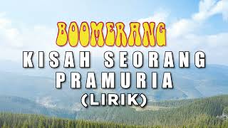Download lagu Boomerang - Kisah Seorang Pramuria (Lirik) mp3 Download lagu Boomerang - Kisah Seorang Pramuria (Lirik) mp3
