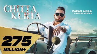 Chitta Kurta (Full video) Karan Aujla feat Gurlez 