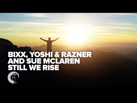 VOCAL TRANCE: BiXX, Yoshi & Razner and Sue McLaren - Still We Rise [Amsterdam Trance] - LYRIC VIDEO