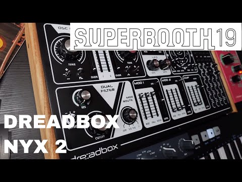 Superbooth 2019 - Dreadbox NYX 2 Synthesizer