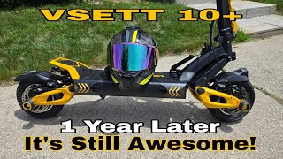 VSETT 10+ Electric Scooter - 1 Year Later (It's Still Awesome!) 