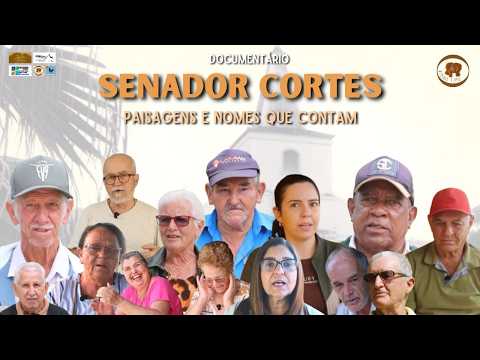 Senador Cortes: Paisagens e Nomes que Contam (Filme Completo)